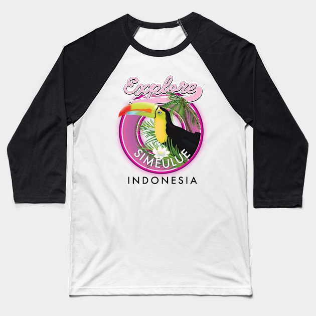 explore Simeulue Indonesia travel logo Baseball T-Shirt by nickemporium1